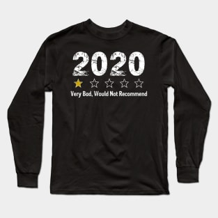 2020 Review   Very Bad Would Not Recommend 1 Star Long Sleeve T-Shirt